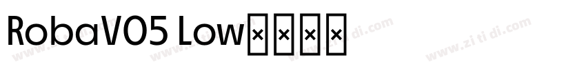 RobaV05 Low字体转换